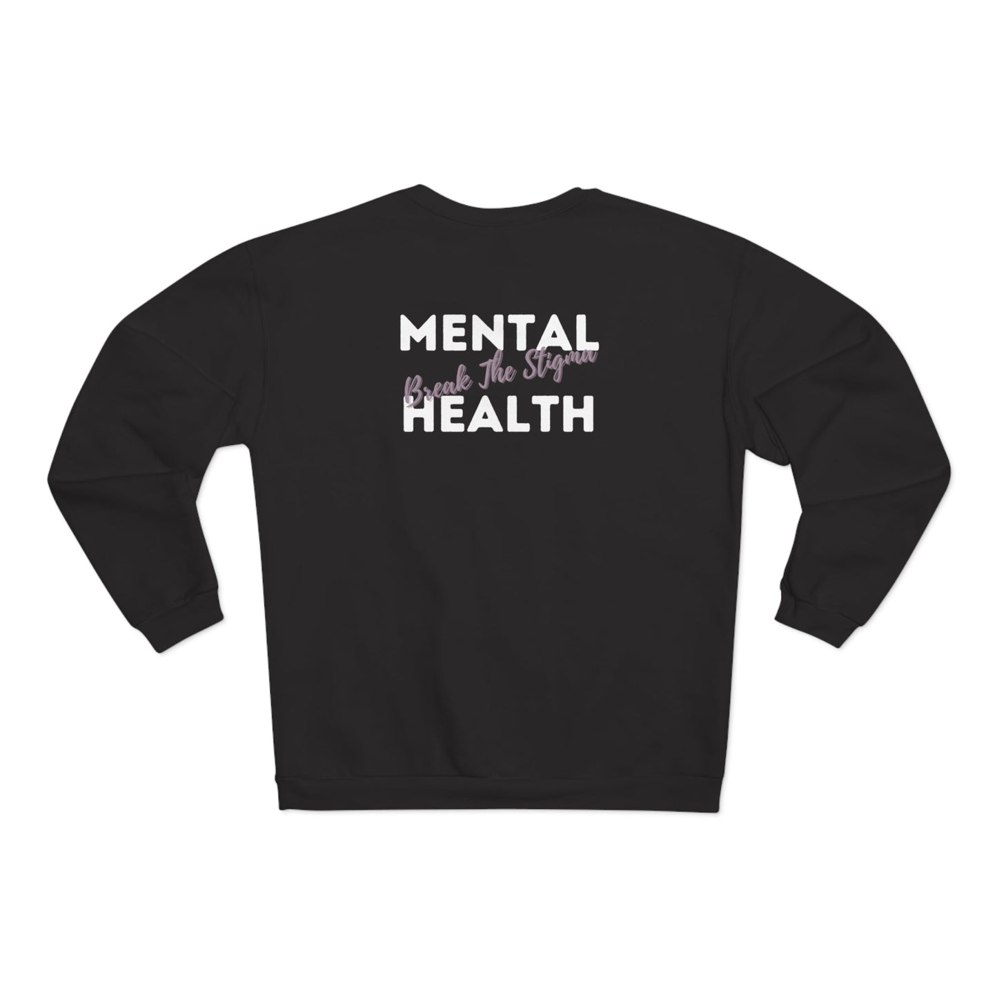 MHM 2.0 (Break the Stigma - Back) Crewneck