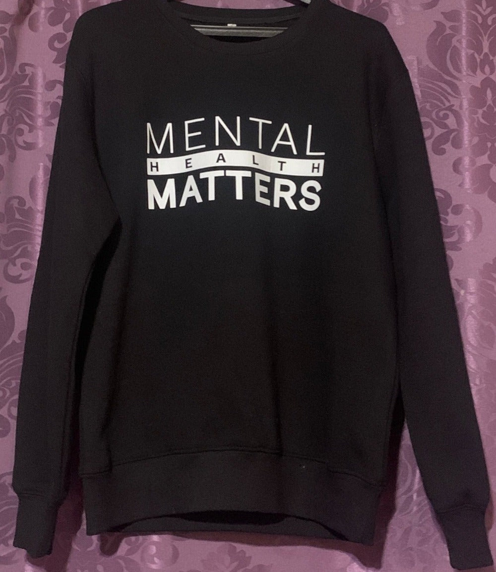 Mental Health Matters Sweater - Black (Unisex)